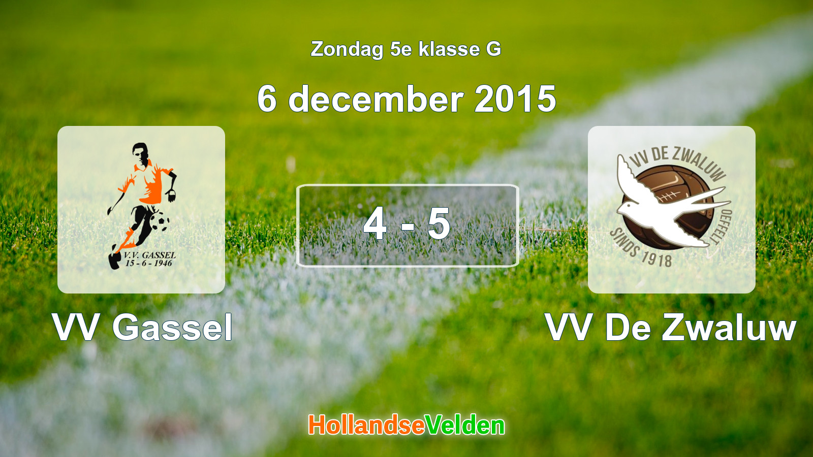 Gespeelde wedstrijd: VV Gassel - VV De Zwaluw 4 - 5 (6 december 2015)