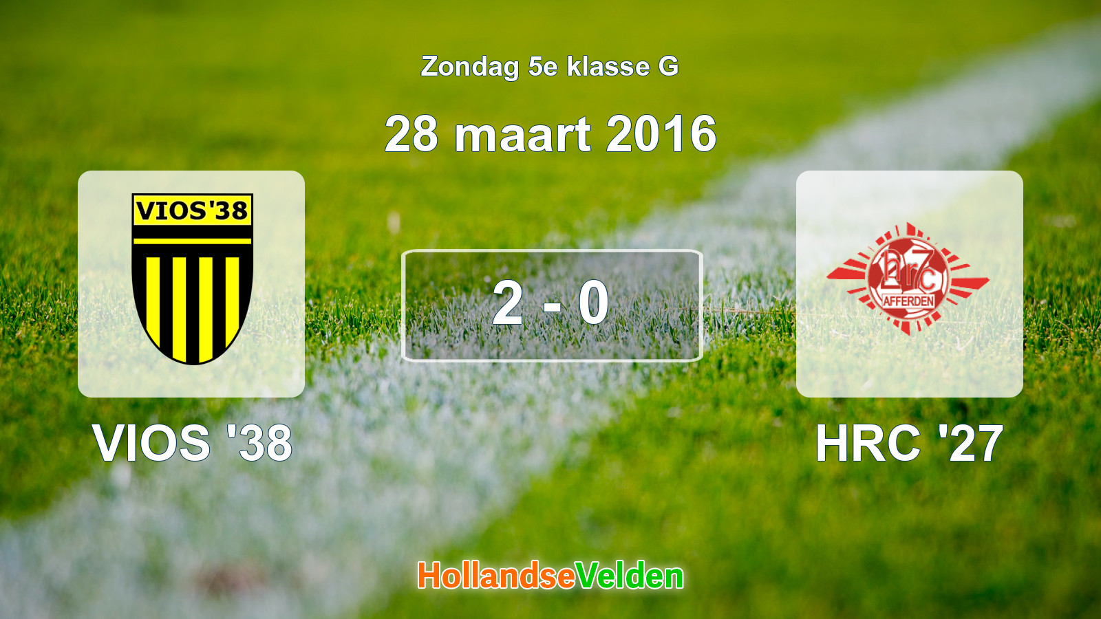 Gespeelde wedstrijd: VIOS '38 - HRC '27 2 - 0 (28 maart 2016)