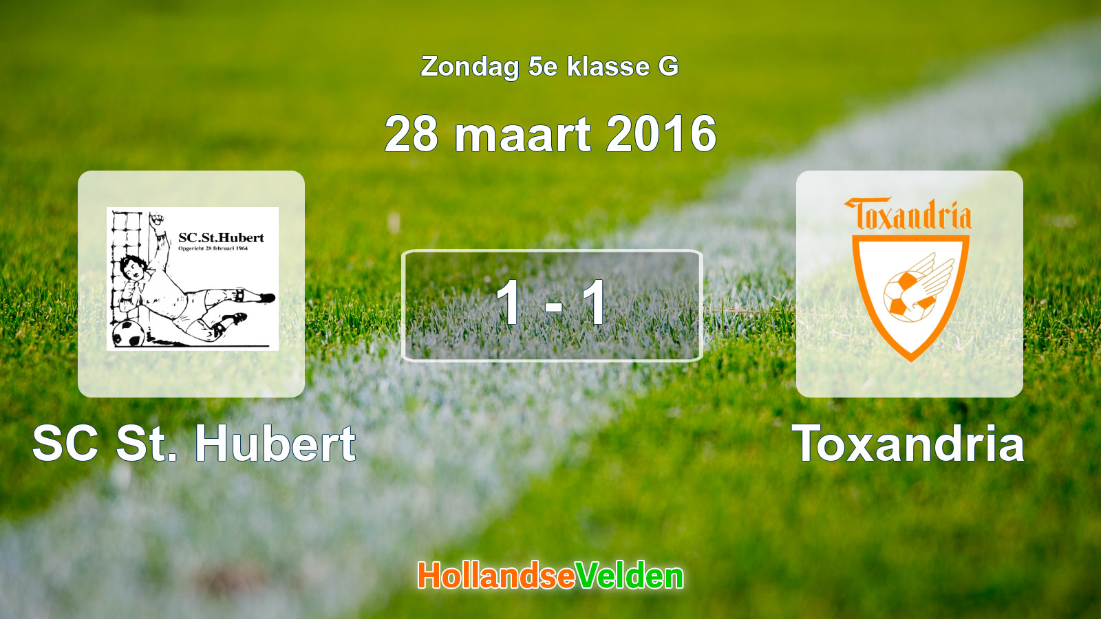 Gespeelde wedstrijd: SC St. Hubert - Toxandria 1 - 1 (28 maart 2016)