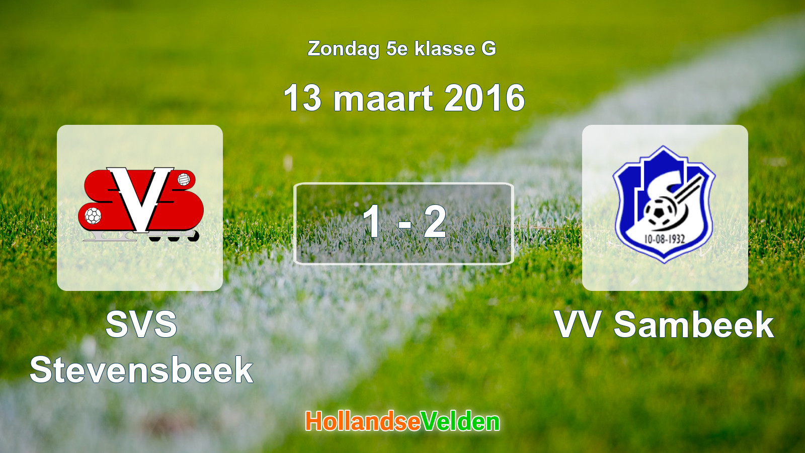 Gespeelde wedstrijd: SVS Stevensbeek - VV Sambeek 1 - 2 (13 maart 2016)
