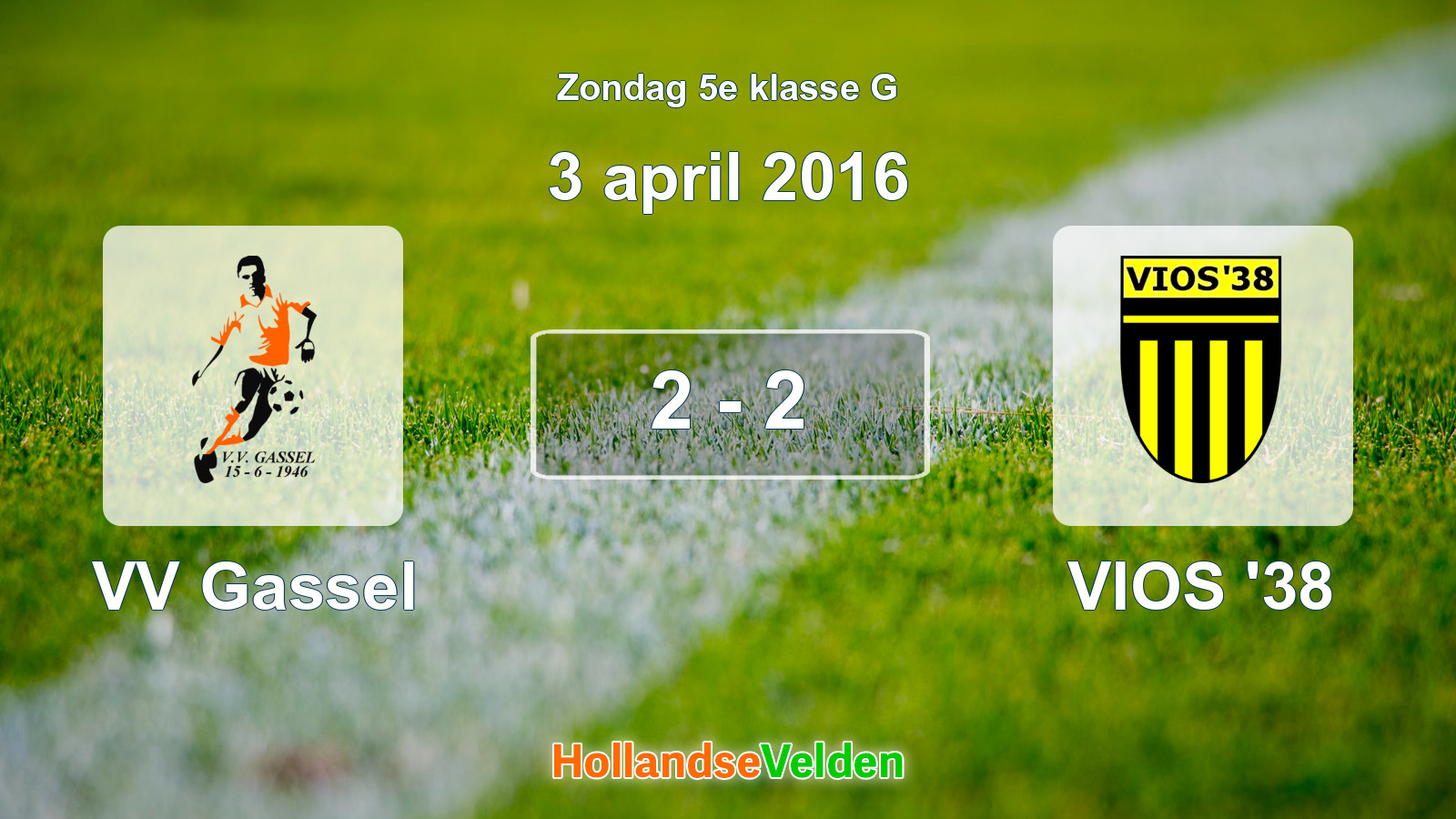 Gespeelde wedstrijd: VV Gassel - VIOS '38 2 - 2 (3 april 2016)