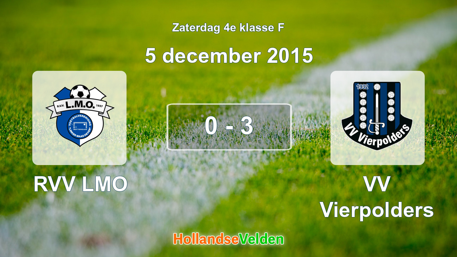 Gespeelde wedstrijd: RVV LMO - VV Vierpolders 0 - 3 (5 december 2015)