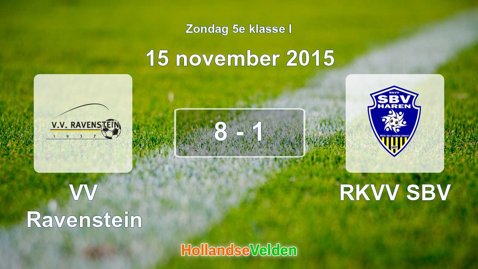 Gespeelde wedstrijd: VV Ravenstein - RKVV SBV 8 - 1 (15 november 2015)