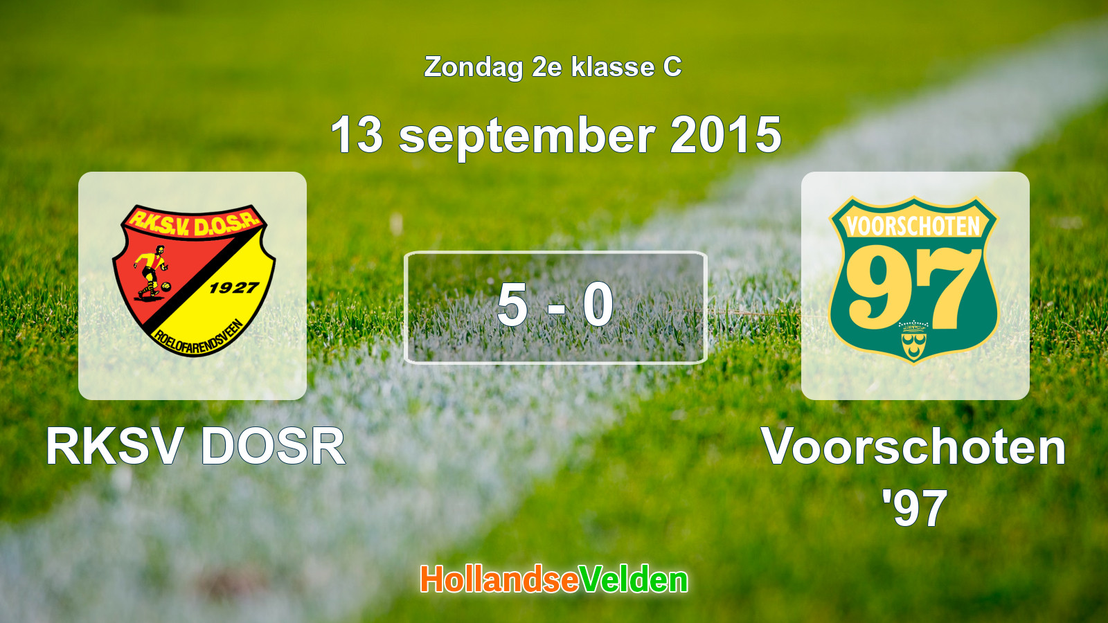 Gespeelde wedstrijd: RKSV DOSR - Voorschoten '97 5 - 0 (13 september 2015)