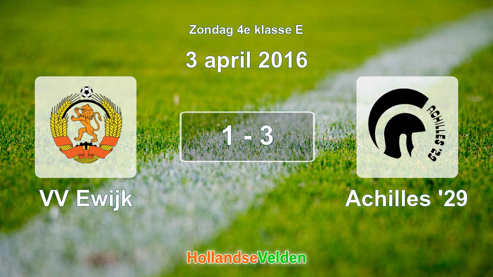Gespeelde wedstrijd: VV Ewijk - Achilles '29 1 - 3 (3 april 2016)