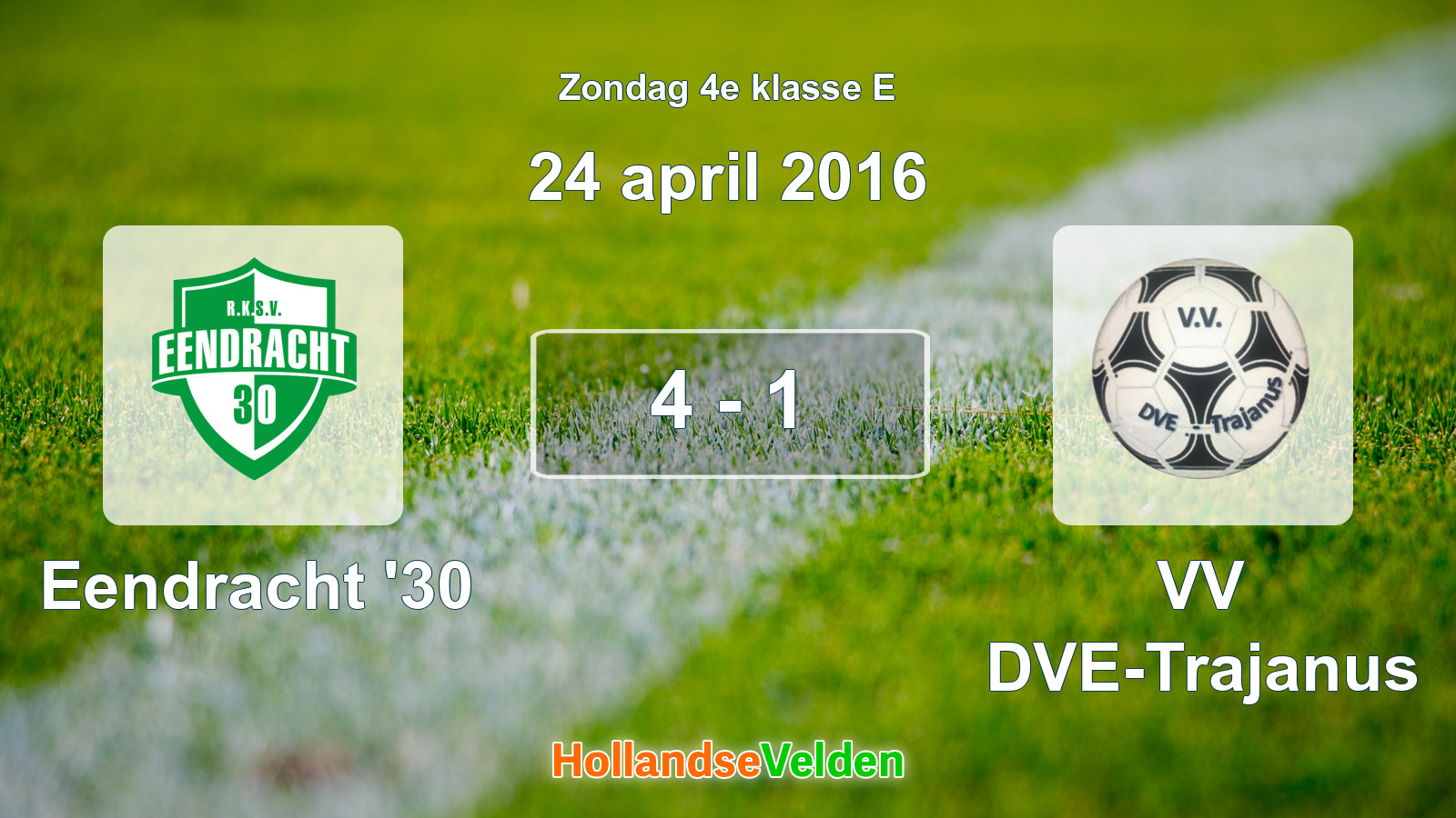 Gespeelde wedstrijd: Eendracht '30 - VV DVE-Trajanus 4 - 1 (24 april 2016)