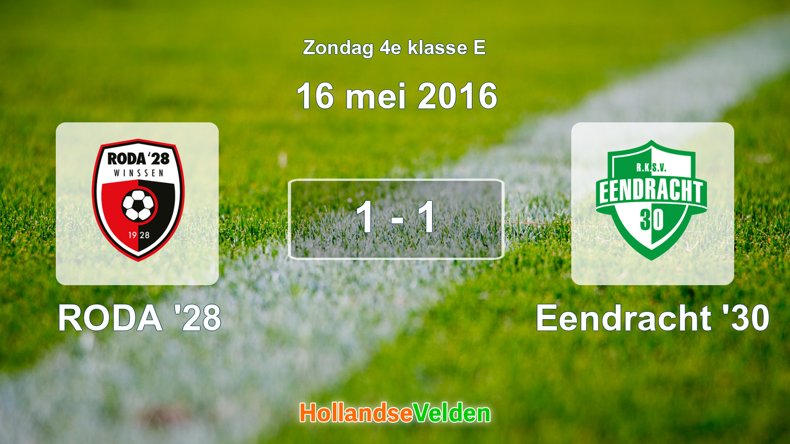 Gespeelde wedstrijd: RODA '28 - Eendracht '30 1 - 1 (16 mei 2016)