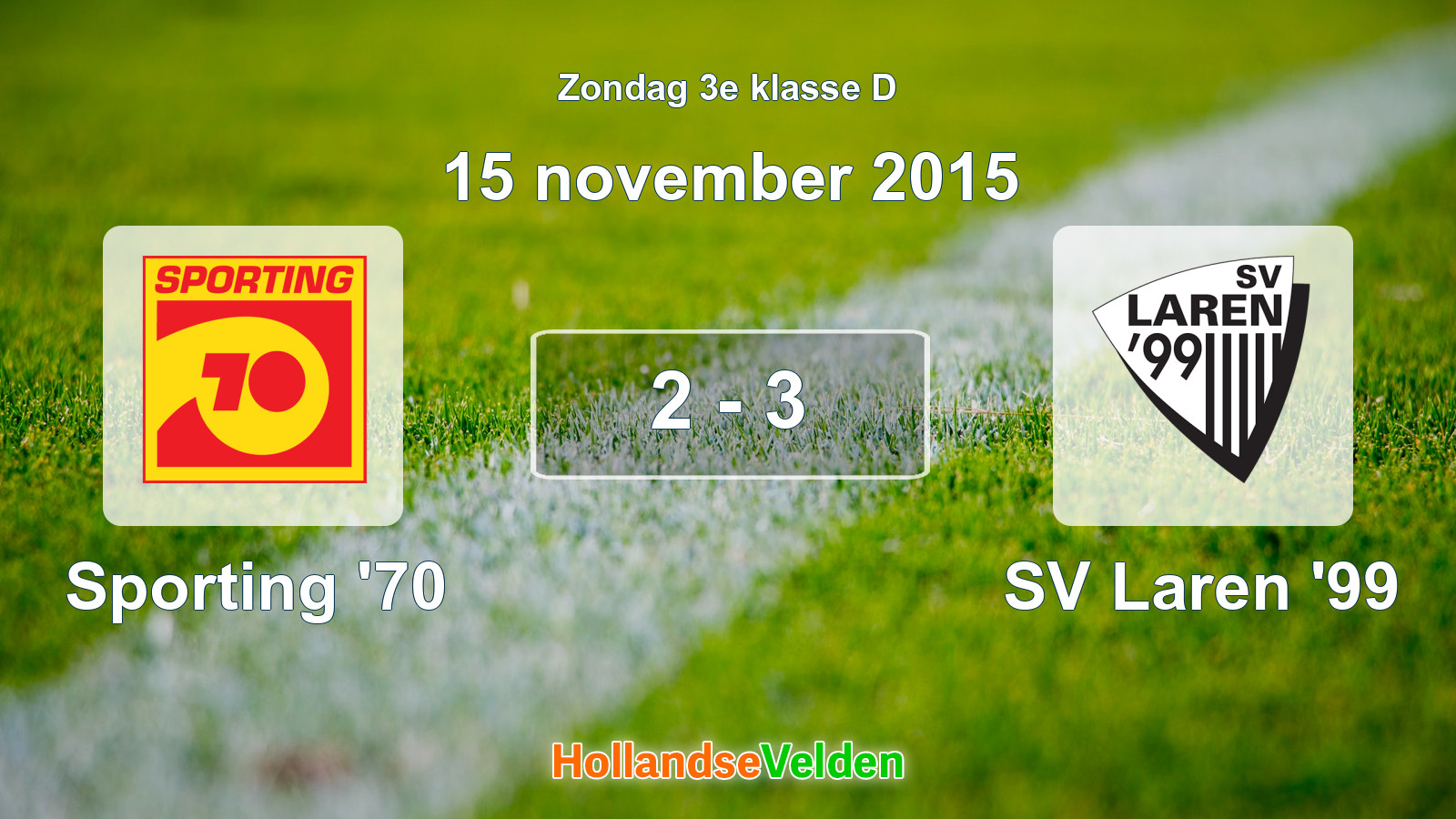 Gespeelde wedstrijd: Sporting '70 - SV Laren '99 2 - 3 (15 november 2015)