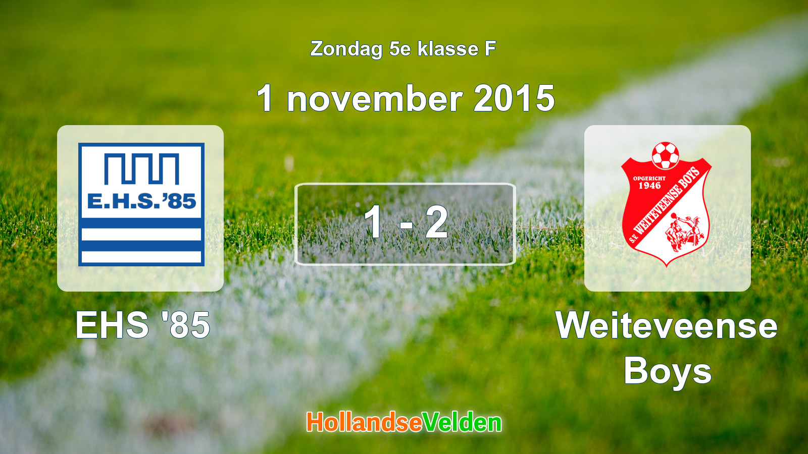 Gespeelde wedstrijd: EHS '85 - Weiteveense Boys 1 - 2 (1 november 2015)