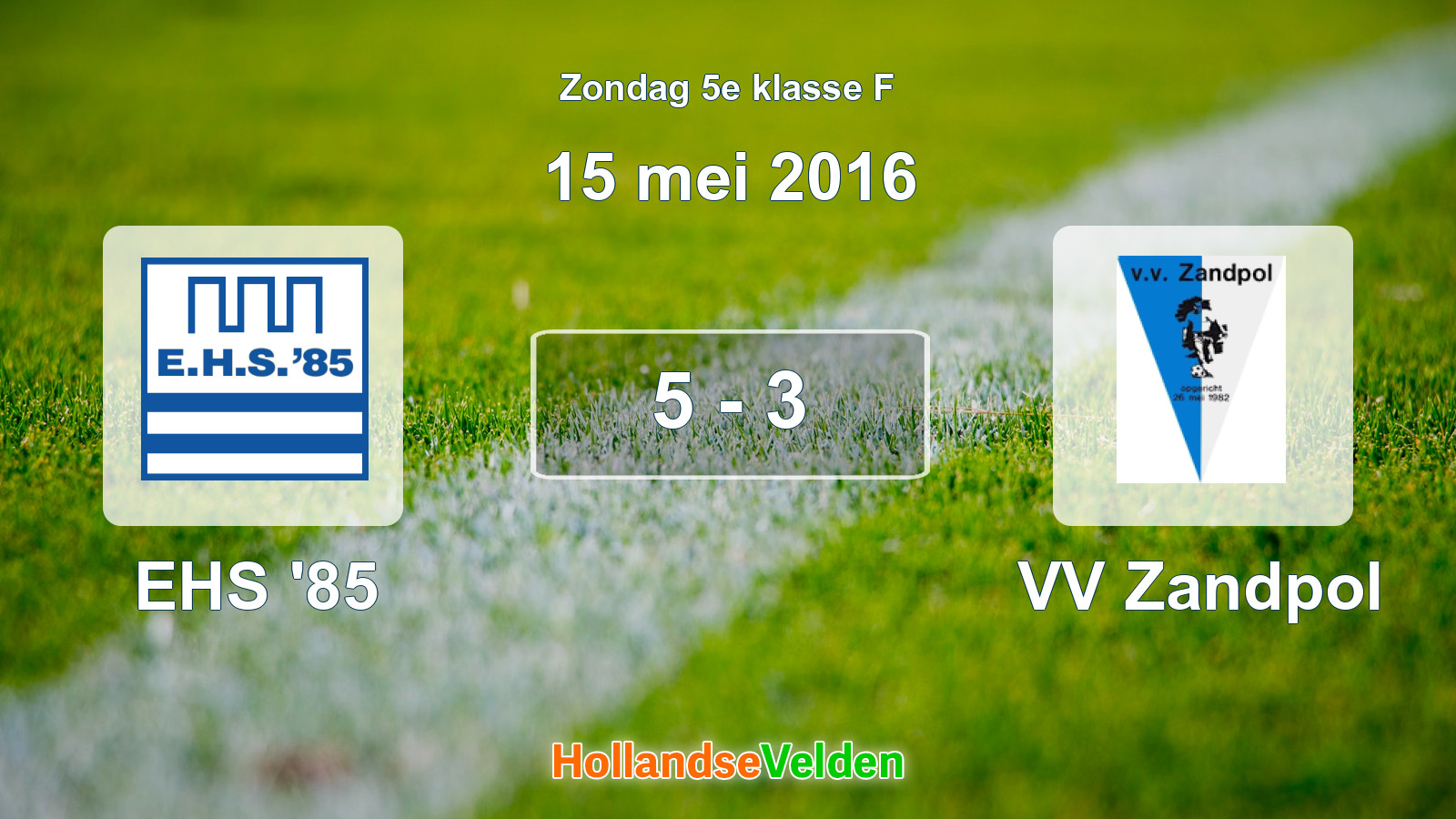Gespeelde wedstrijd: EHS '85 - VV Zandpol 5 - 3 (15 mei 2016)