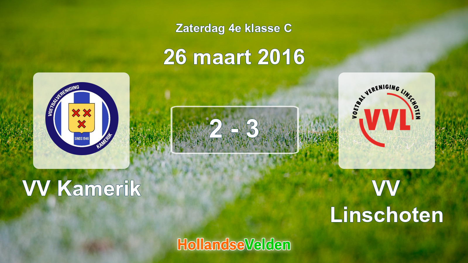 Gespeelde wedstrijd: VV Kamerik - VV Linschoten 2 - 3 (26 maart 2016)