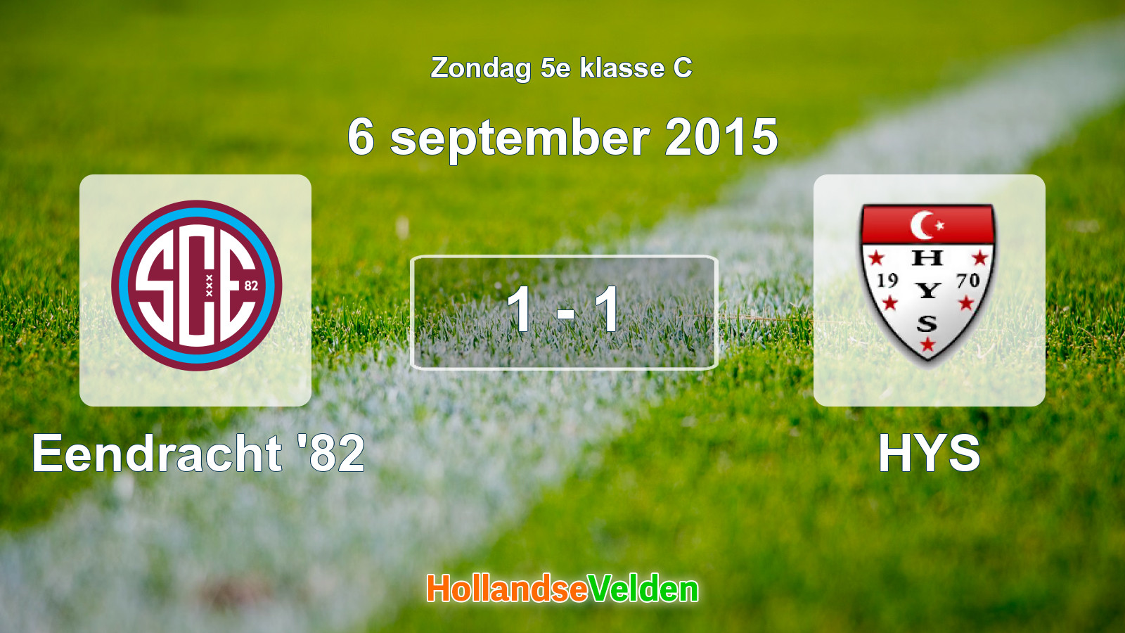 Gespeelde wedstrijd: Eendracht '82 - HYS 1 - 1 (6 september 2015)