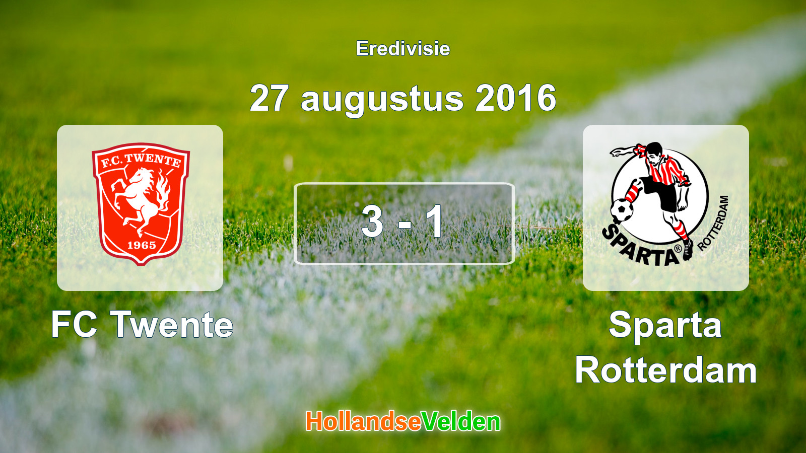 Gespeelde wedstrijd: FC Twente - Sparta Rotterdam 3 - 1 (27 augustus 2016)