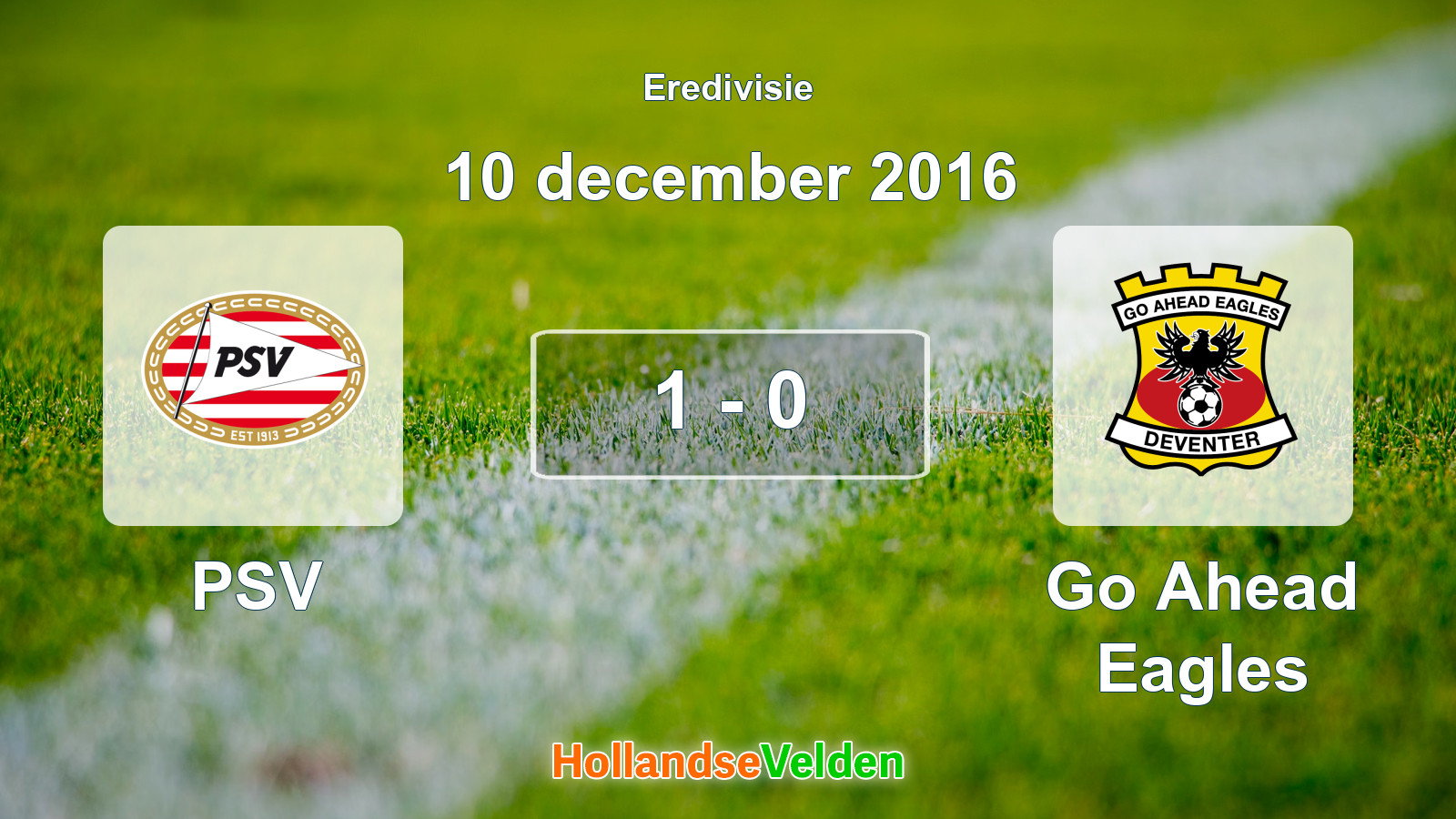 Gespeelde wedstrijd: PSV - Go Ahead Eagles 1 - 0 (10 december 2016)