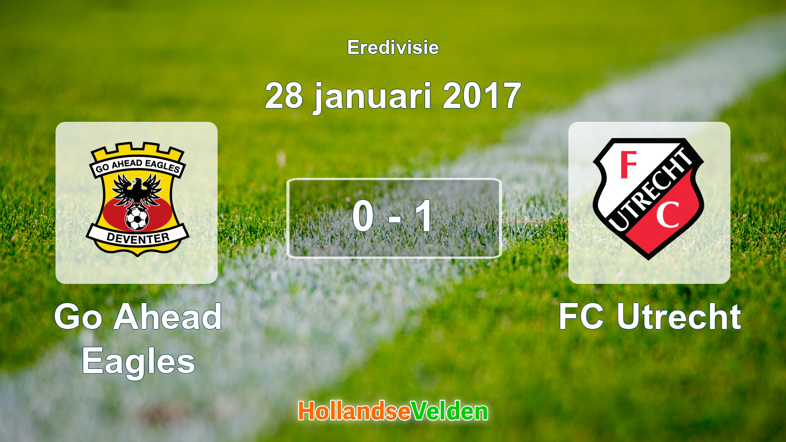 Gespeelde wedstrijd: Go Ahead Eagles - FC Utrecht 0 - 1 (28 januari 2017)