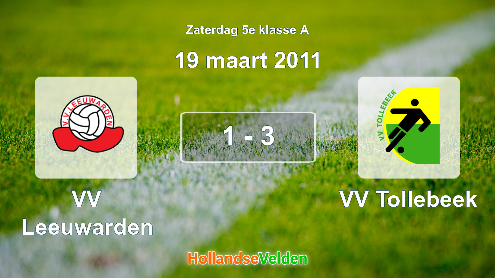 Gespeelde wedstrijd: VV Leeuwarden - VV Tollebeek 1 - 3 (19 maart 2011)