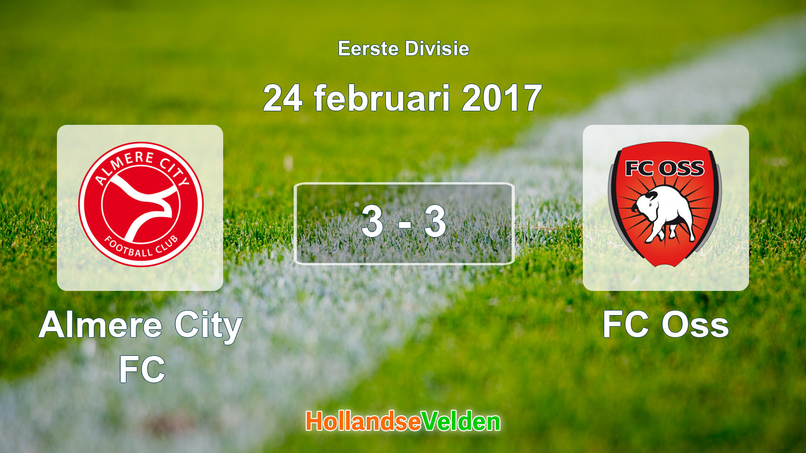 Gespeelde wedstrijd: Almere City FC - FC Oss 3 - 3 (24 februari 2017)