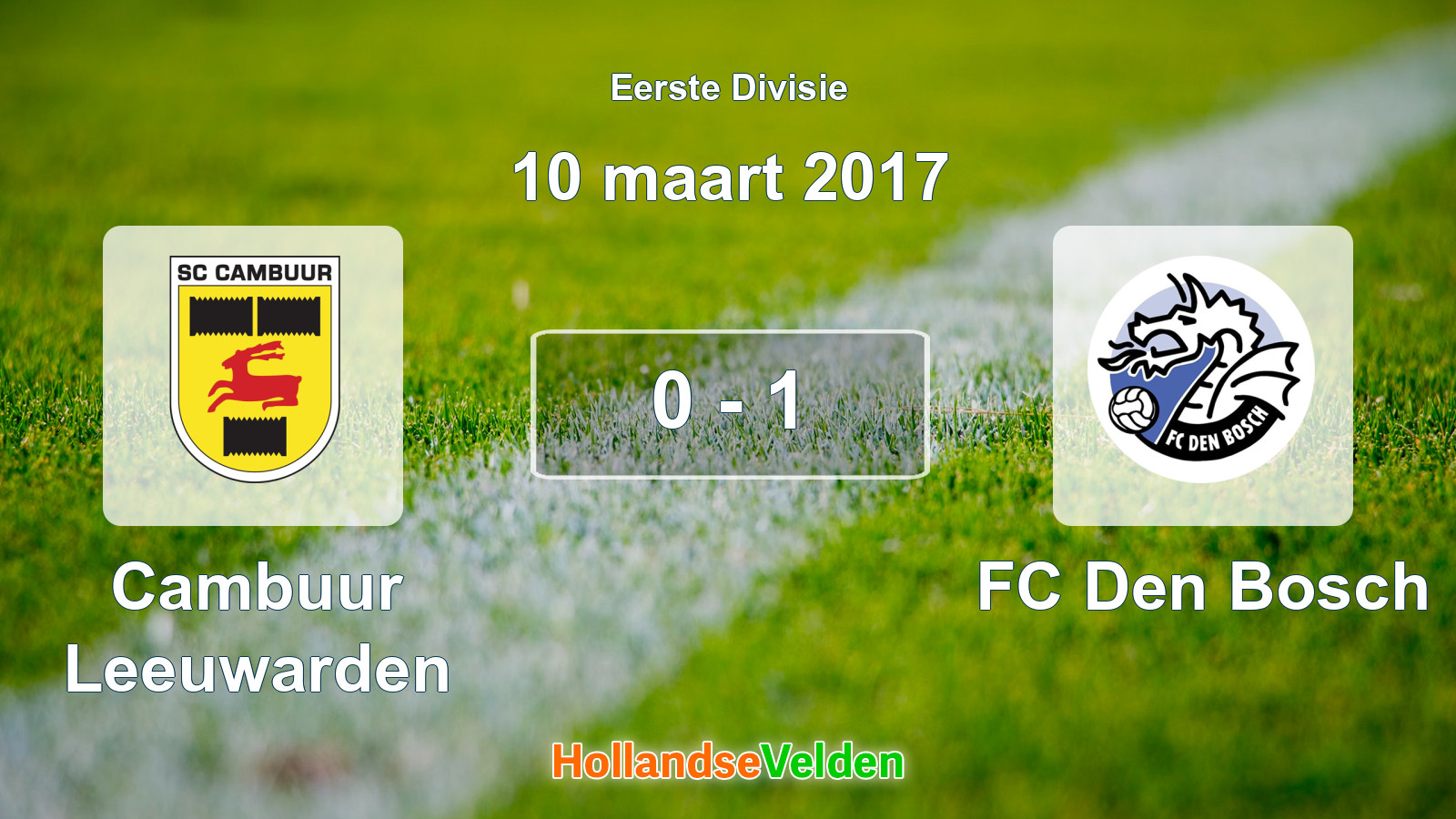 Gespeelde wedstrijd: Cambuur Leeuwarden - FC Den Bosch 0 - 1 (10 maart 2017)