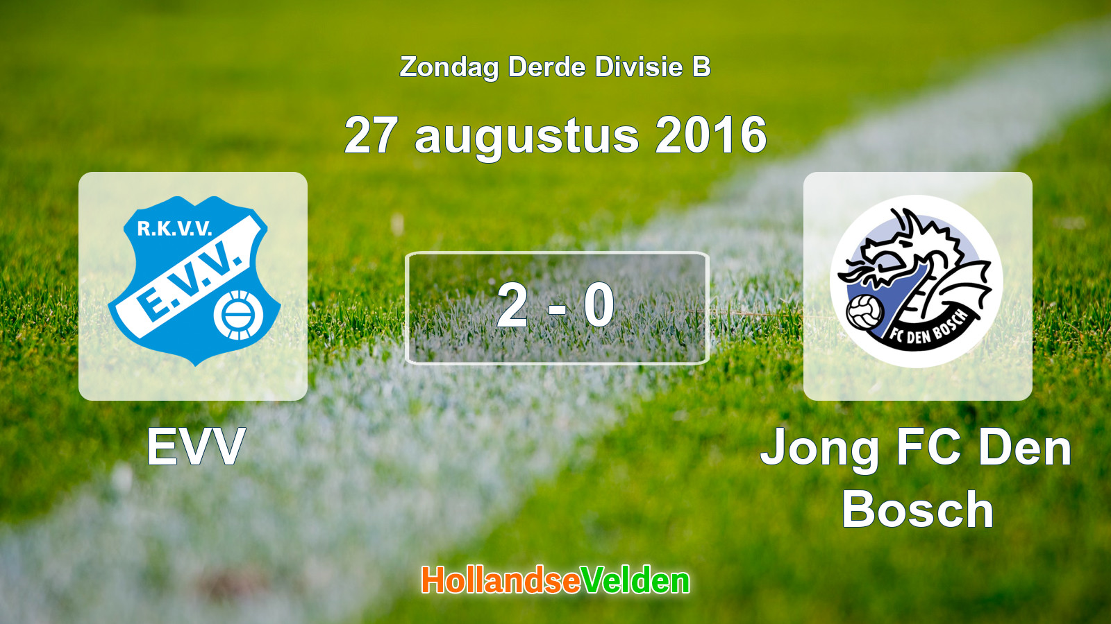 Gespeelde wedstrijd: EVV - Jong FC Den Bosch 2 - 0 (27 augustus 2016)