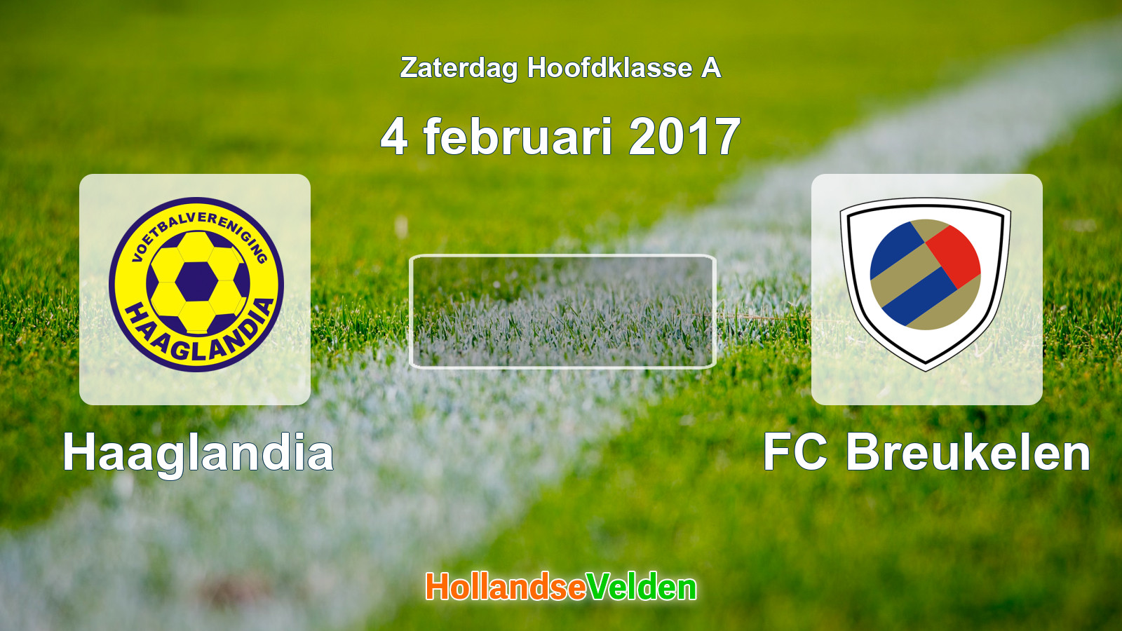 Geplande wedstrijd: Haaglandia - FC Breukelen (4 februari 2017)