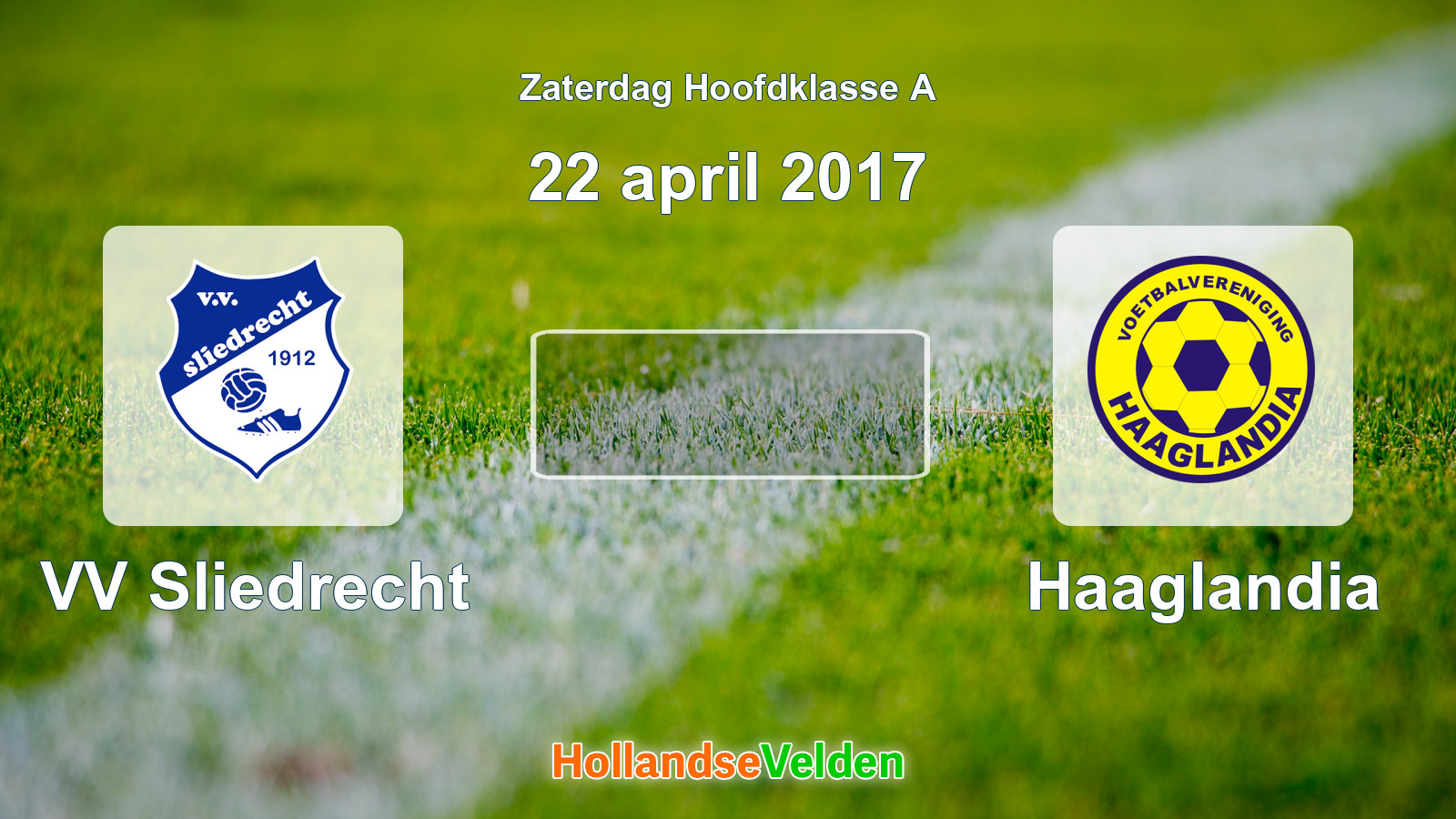 Geplande wedstrijd: VV Sliedrecht - Haaglandia (22 april 2017)