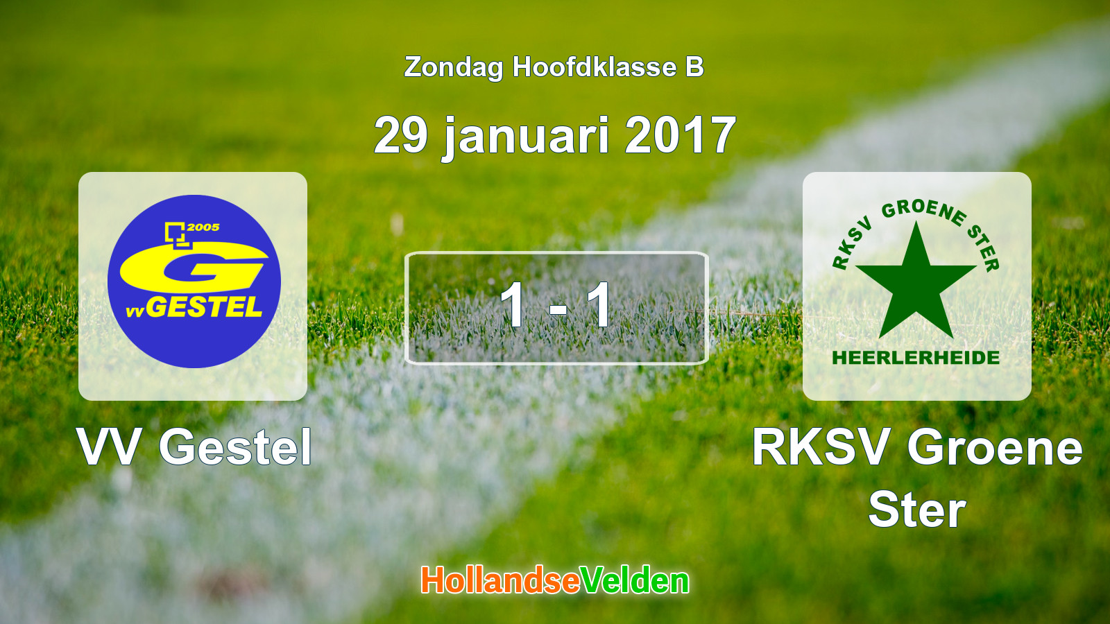 Gespeelde wedstrijd: VV Gestel - RKSV Groene Ster 1 - 1 (29 januari 2017)