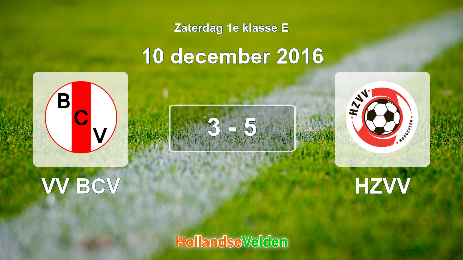 Gespeelde wedstrijd: VV BCV - HZVV 3 - 5 (10 december 2016)