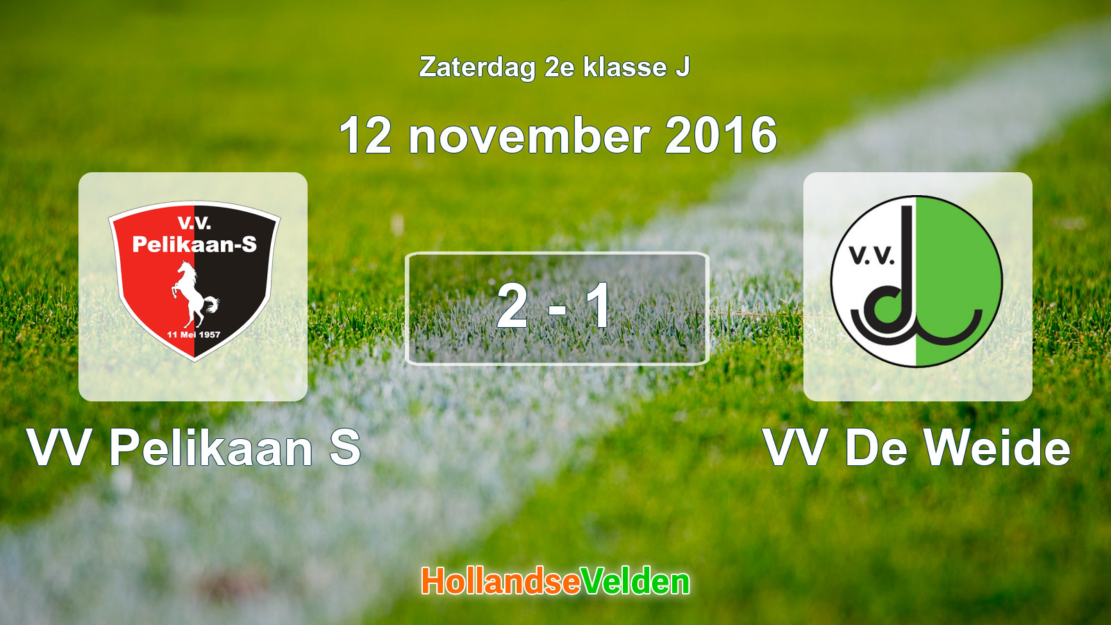 Gespeelde wedstrijd: VV Pelikaan S - VV De Weide 2 - 1 (12 november 2016)