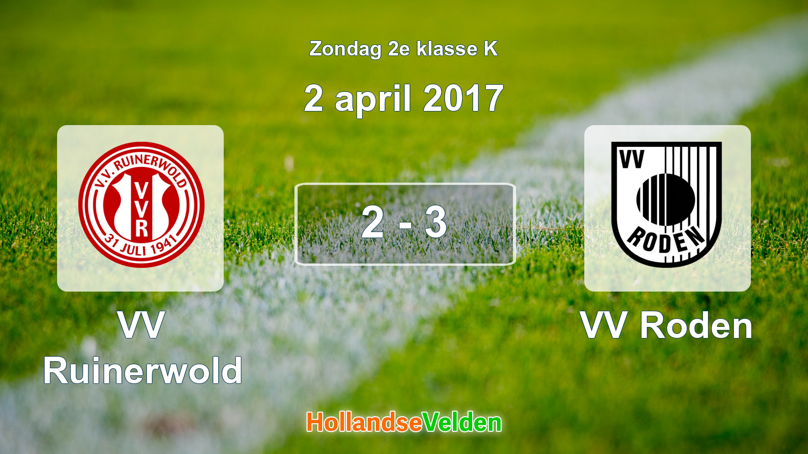 Gespeelde wedstrijd: VV Ruinerwold - VV Roden 2 - 3 (2 april 2017)