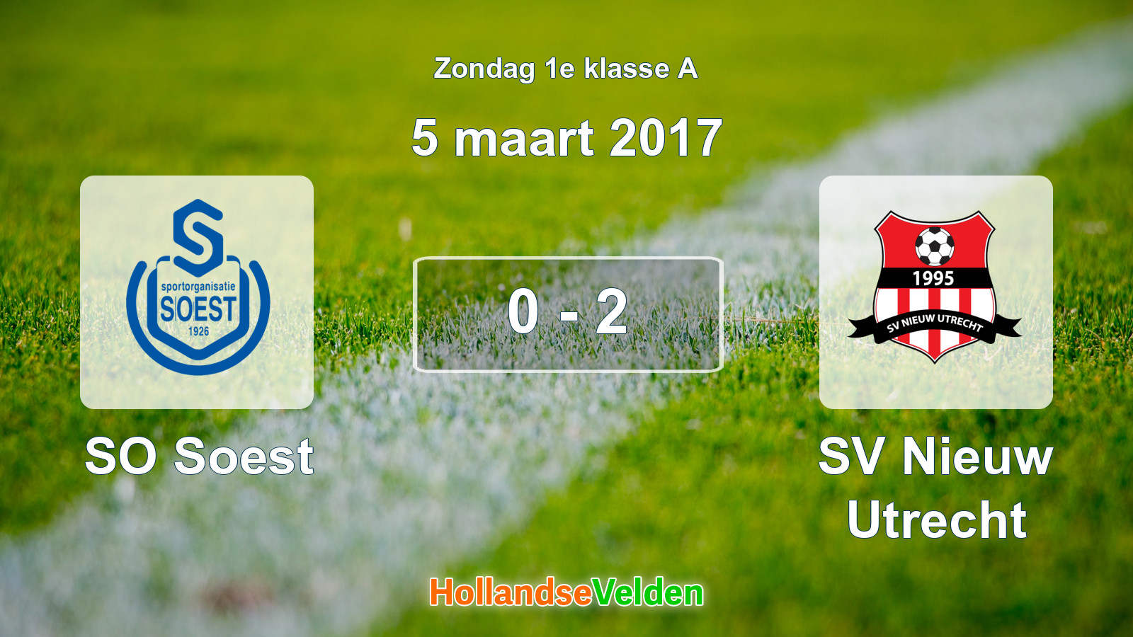 Gespeelde wedstrijd: SO Soest - SV Nieuw Utrecht 0 - 2 (5 maart 2017)