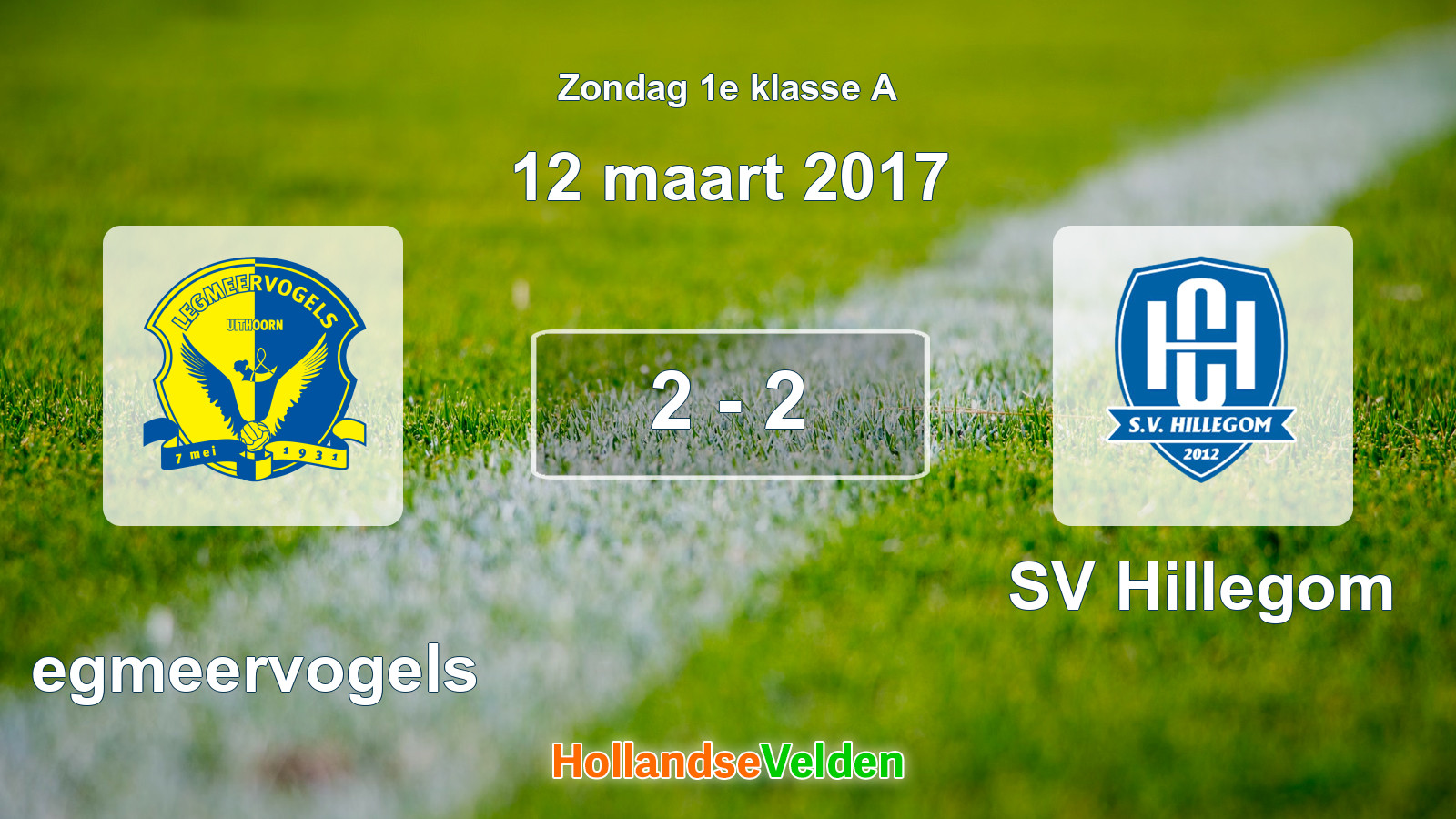 Gespeelde wedstrijd: Legmeervogels - SV Hillegom 2 - 2 (12 maart 2017)