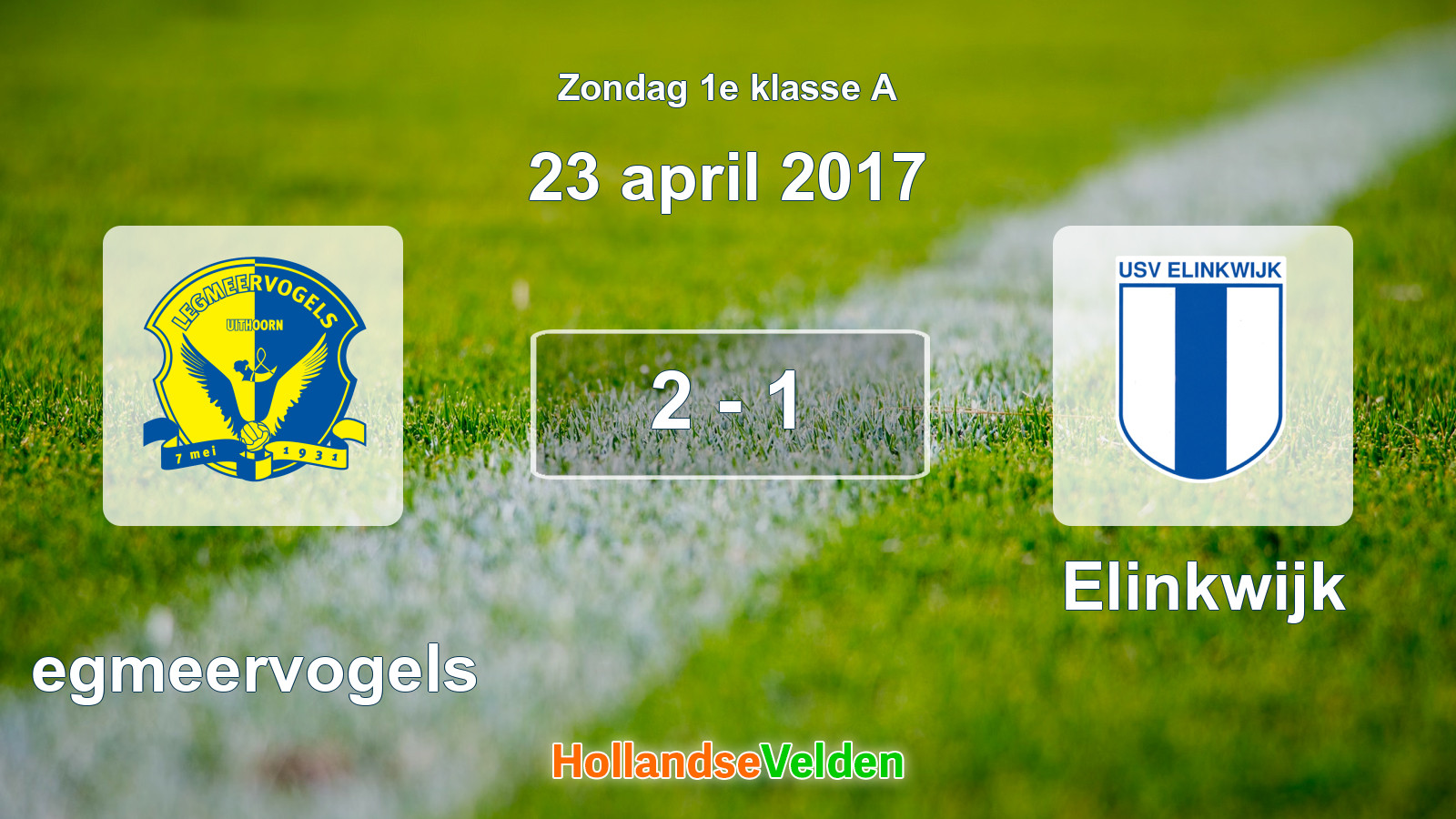 Gespeelde wedstrijd: Legmeervogels - Elinkwijk 2 - 1 (23 april 2017)