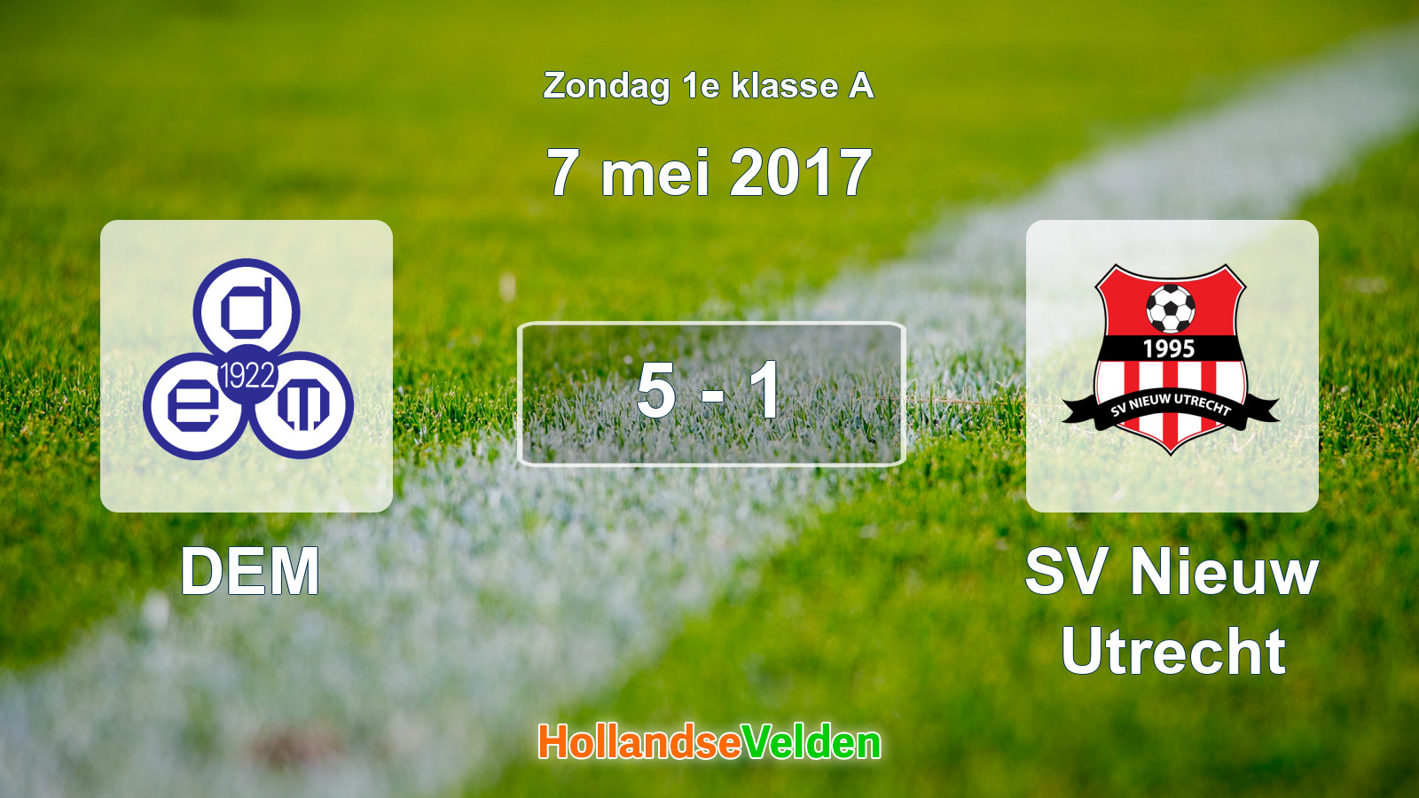 Gespeelde wedstrijd: DEM - SV Nieuw Utrecht 5 - 1 (7 mei 2017)