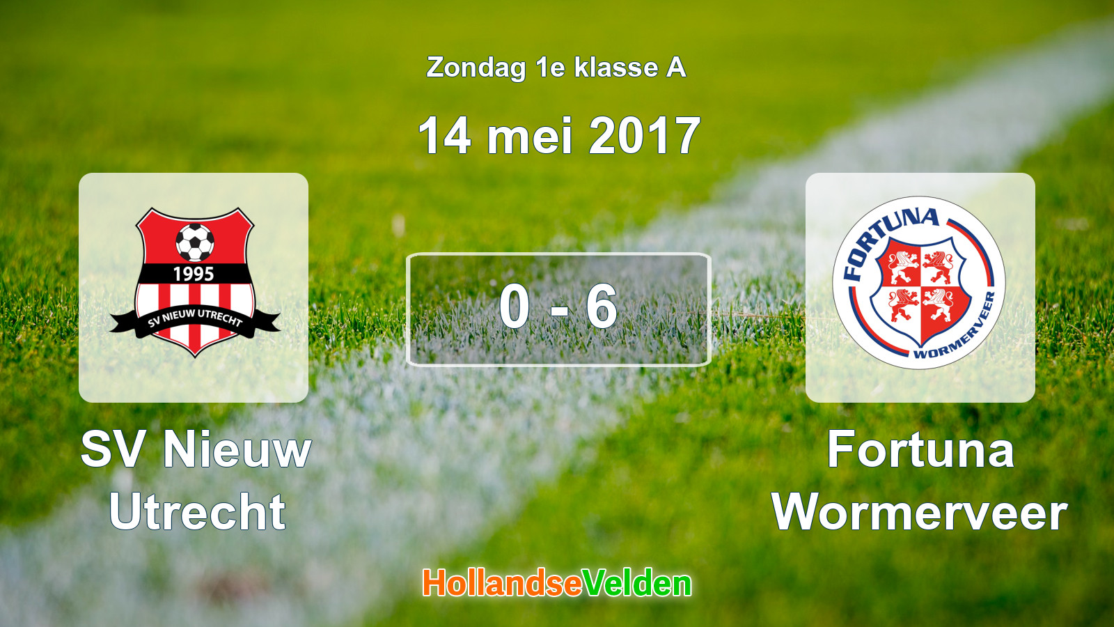 Gespeelde wedstrijd: SV Nieuw Utrecht - Fortuna Wormerveer 0 - 6 (14 mei 2017)