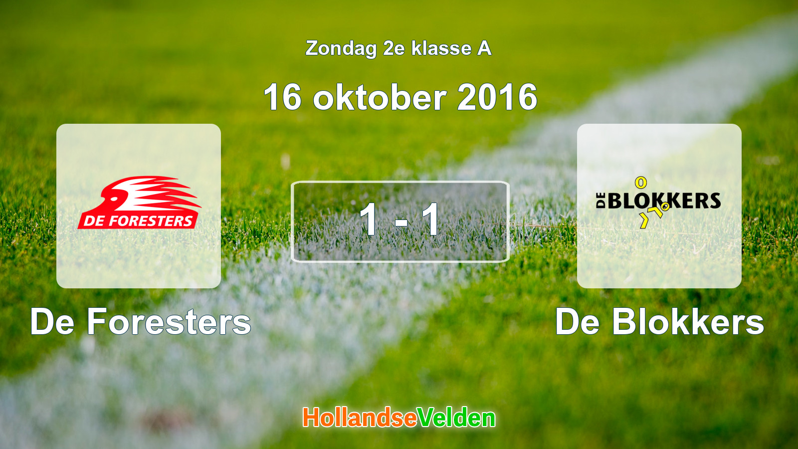 Gespeelde wedstrijd: De Foresters - De Blokkers 1 - 1 (16 oktober 2016)