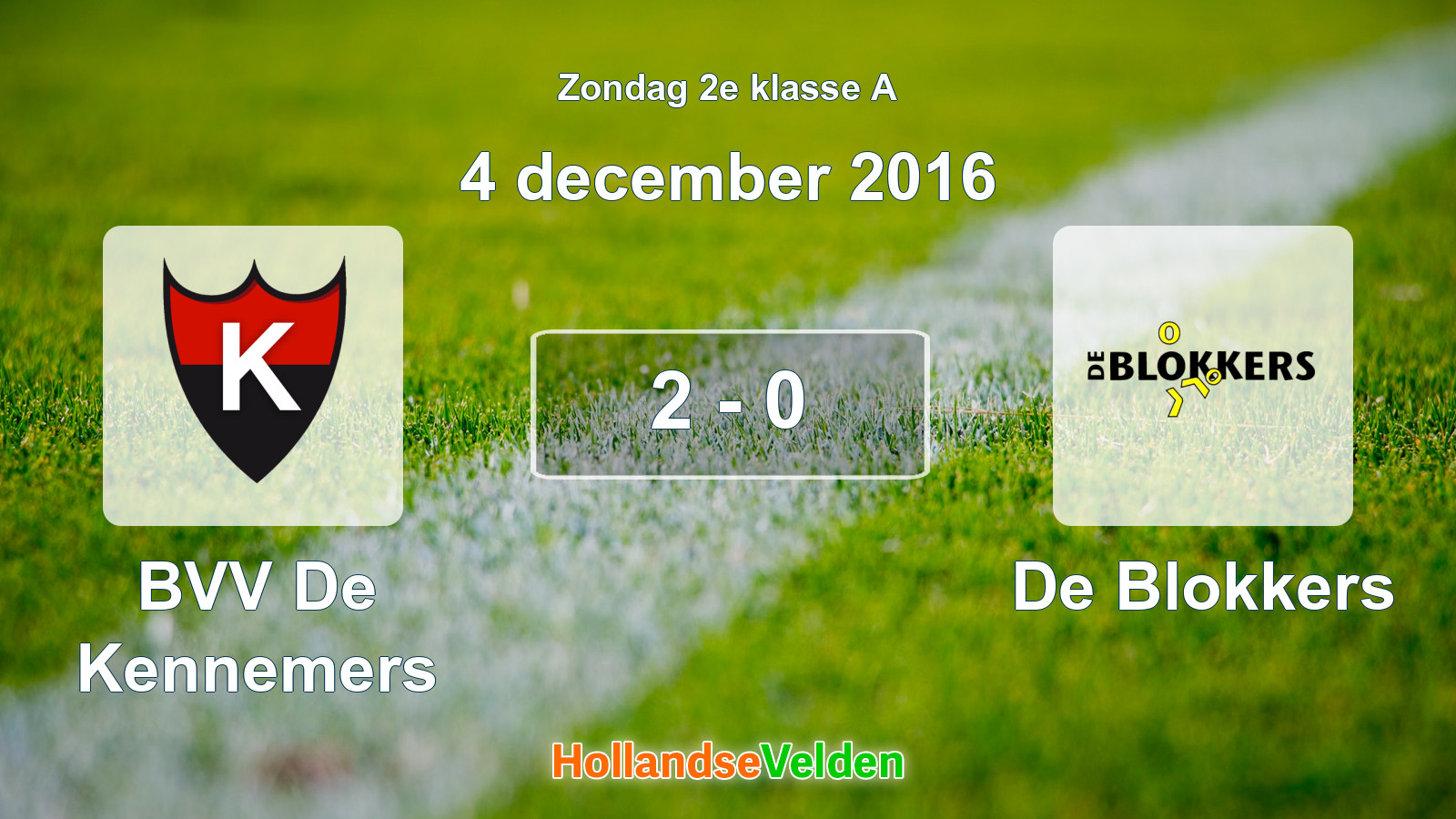Gespeelde wedstrijd: BVV De Kennemers - De Blokkers 2 - 0 (4 december 2016)