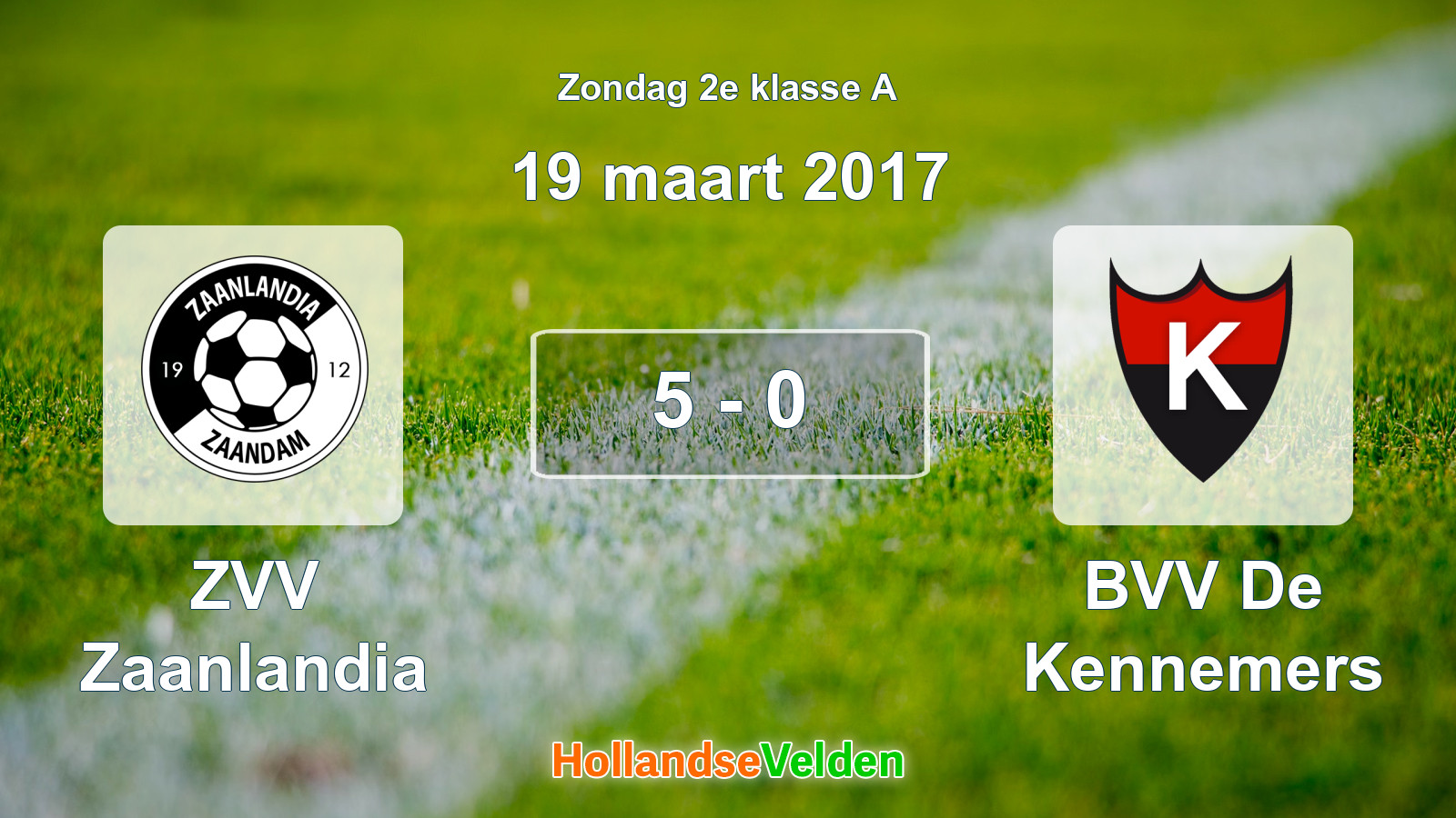 Gespeelde wedstrijd: ZVV Zaanlandia - BVV De Kennemers 5 - 0 (19 maart 2017)
