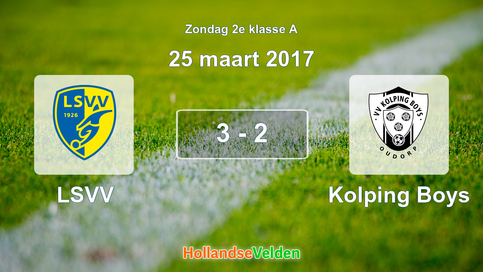 Gespeelde wedstrijd: LSVV - Kolping Boys 3 - 2 (25 maart 2017)