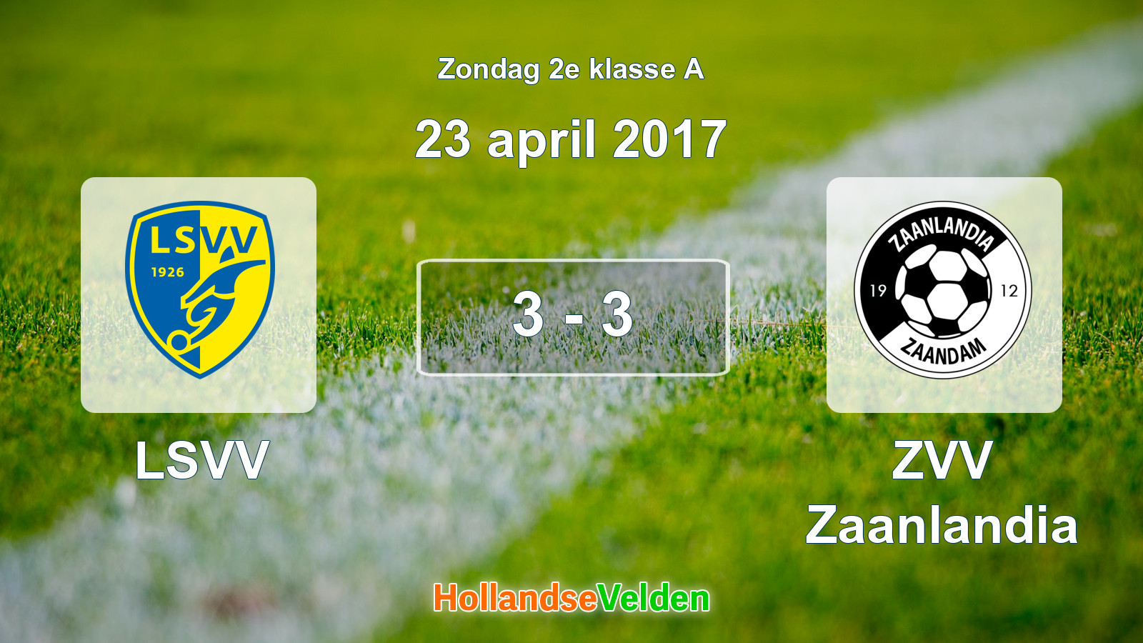 Gespeelde wedstrijd: LSVV - ZVV Zaanlandia 3 - 3 (23 april 2017)