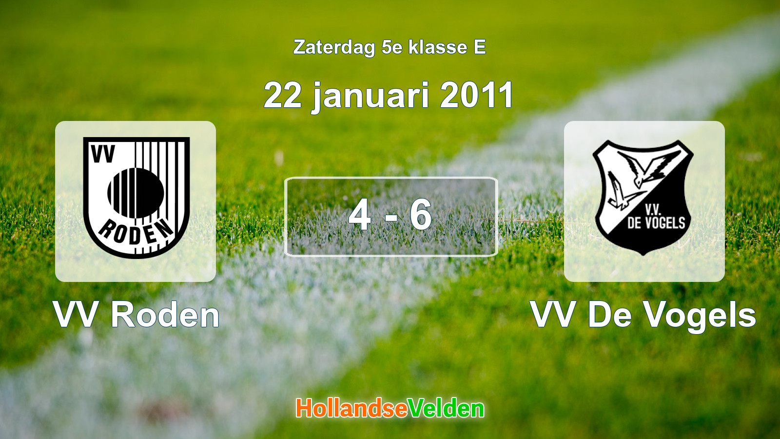 Gespeelde wedstrijd: VV Roden - VV De Vogels 4 - 6 (22 januari 2011)