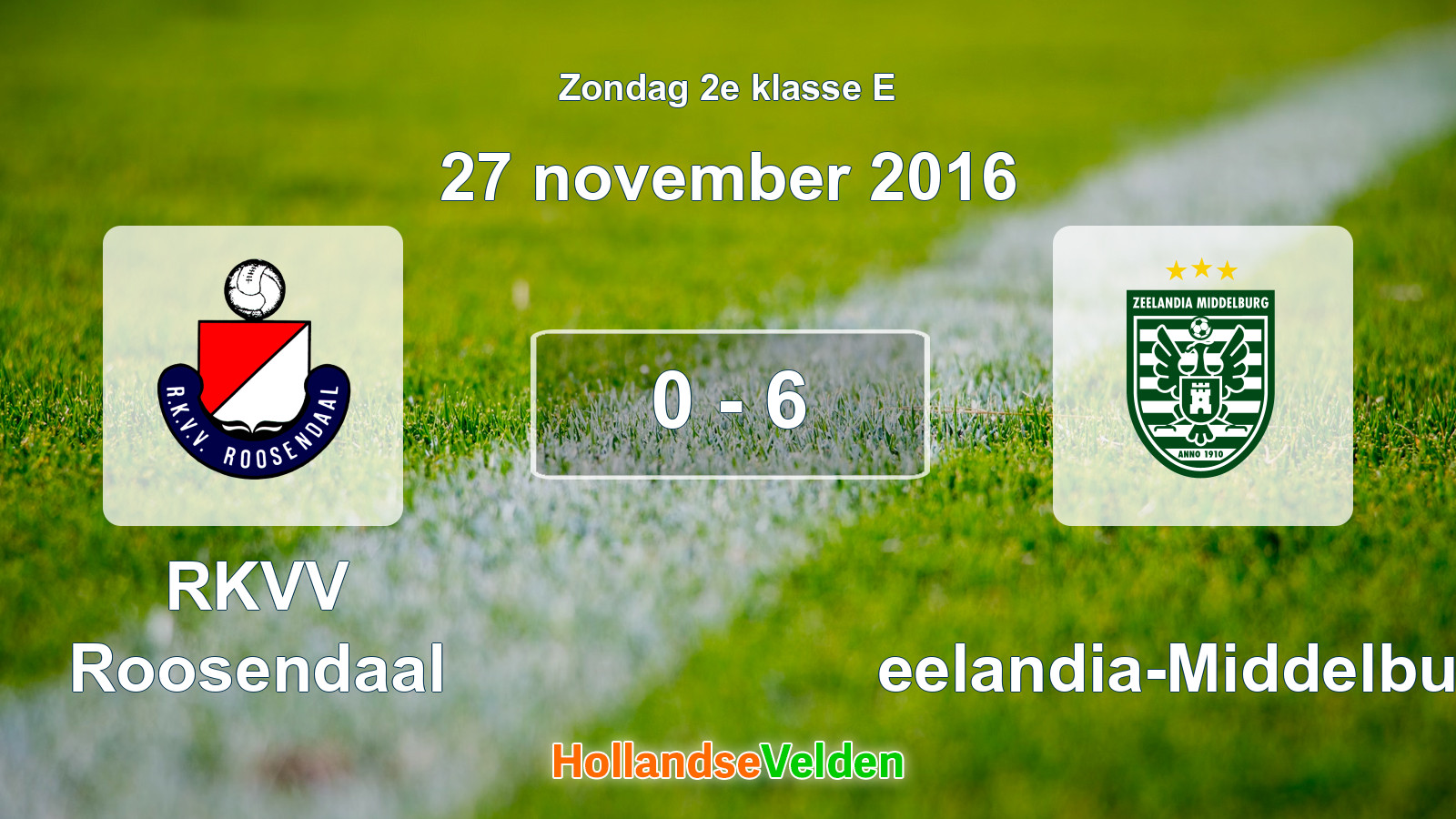 Gespeelde wedstrijd: RKVV Roosendaal - Zeelandia-Middelburg 0 - 6 (27 november 2016)
