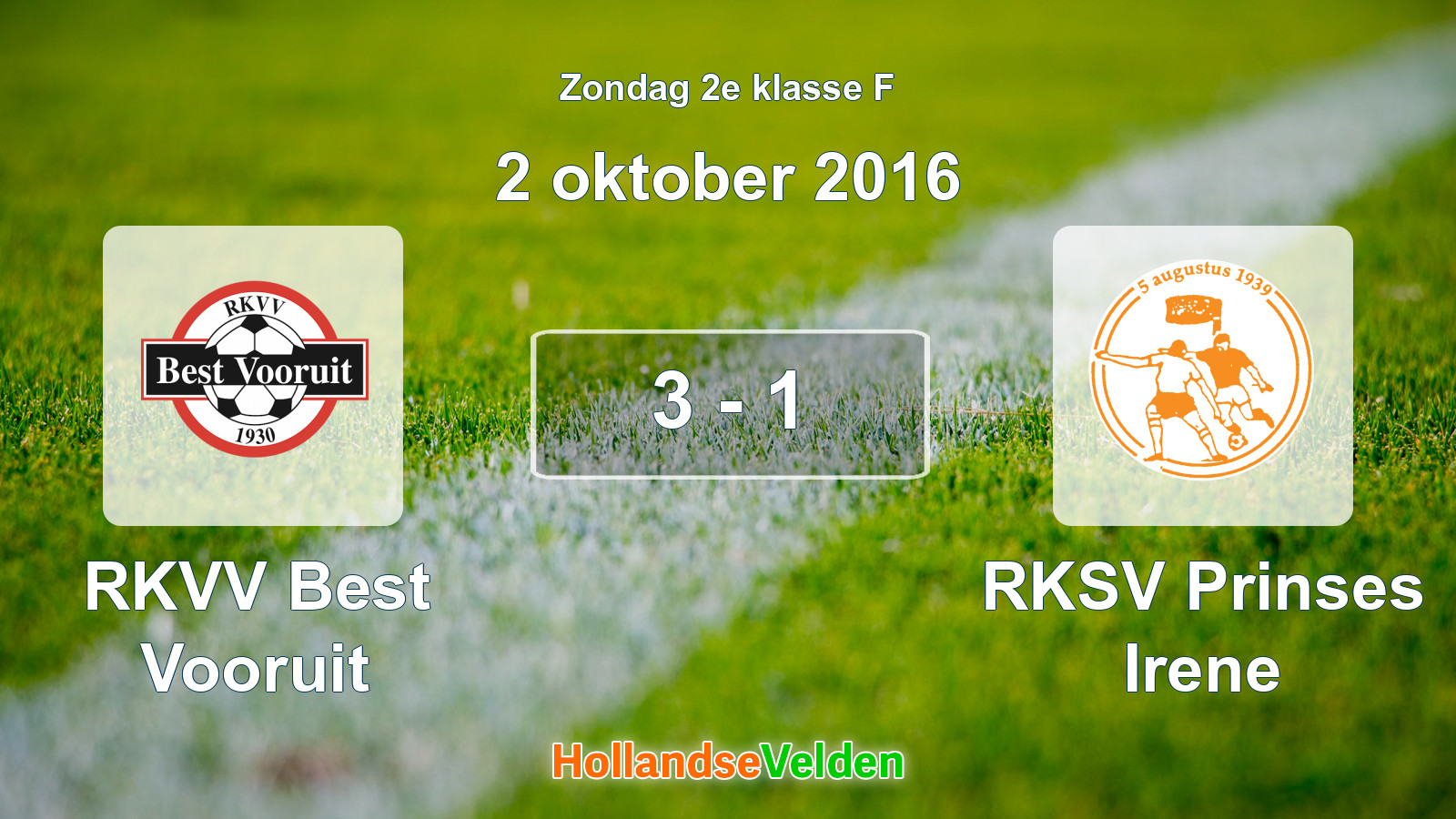 Gespeelde wedstrijd: RKVV Best Vooruit - RKSV Prinses Irene 3 - 1 (2 oktober 2016)