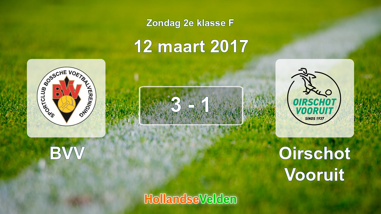 Gespeelde wedstrijd: BVV - Oirschot Vooruit 3 - 1 (12 maart 2017)