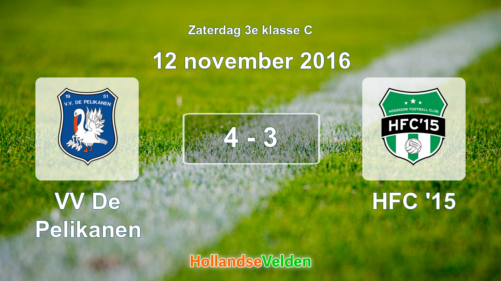 Gespeelde wedstrijd: VV De Pelikanen - HFC '15 4 - 3 (12 november 2016)