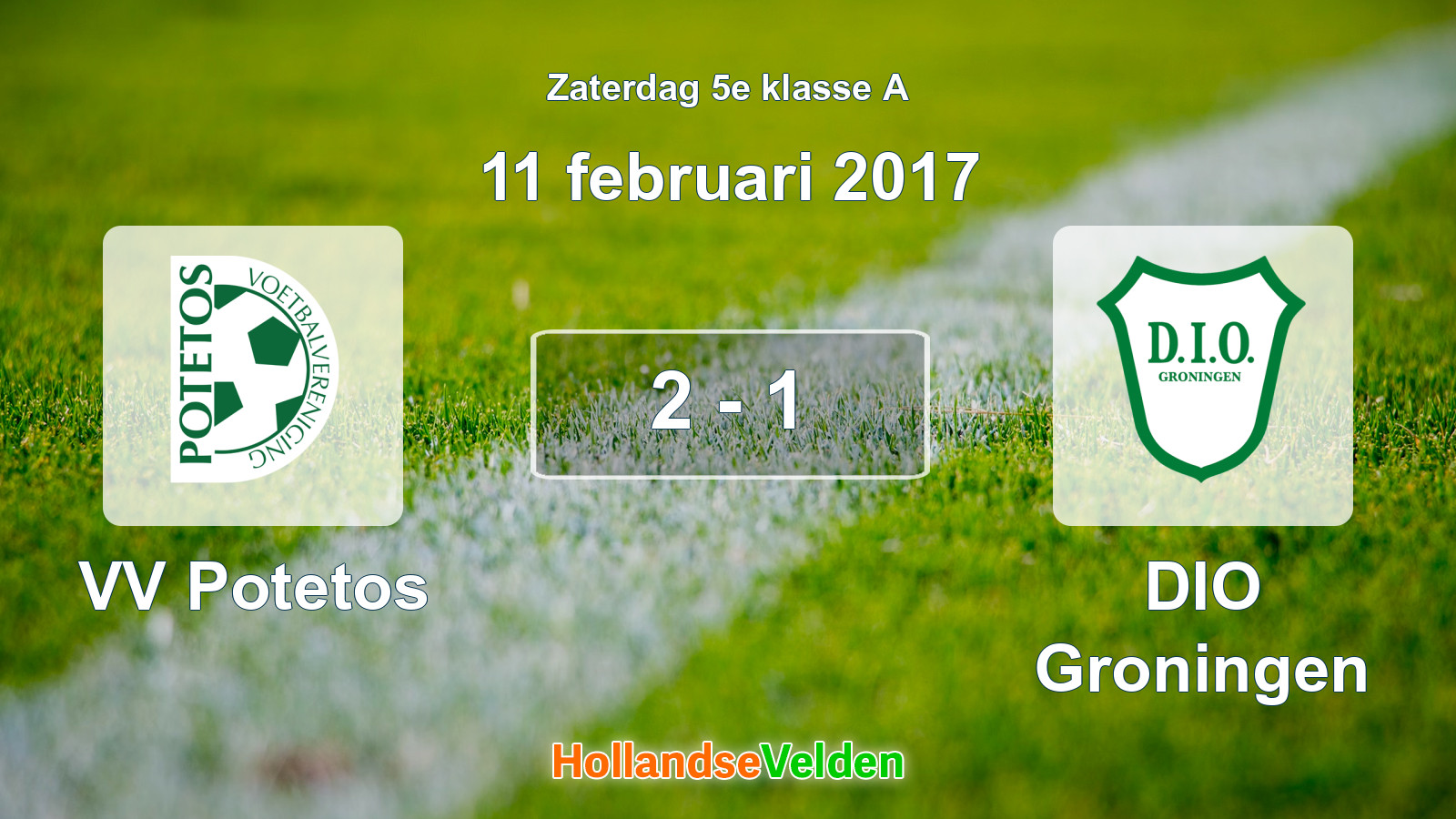 Gespeelde wedstrijd: VV Potetos - DIO Groningen 2 - 1 (11 februari 2017)