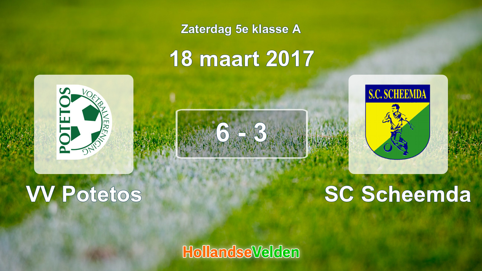 Gespeelde wedstrijd: VV Potetos - SC Scheemda 6 - 3 (18 maart 2017)