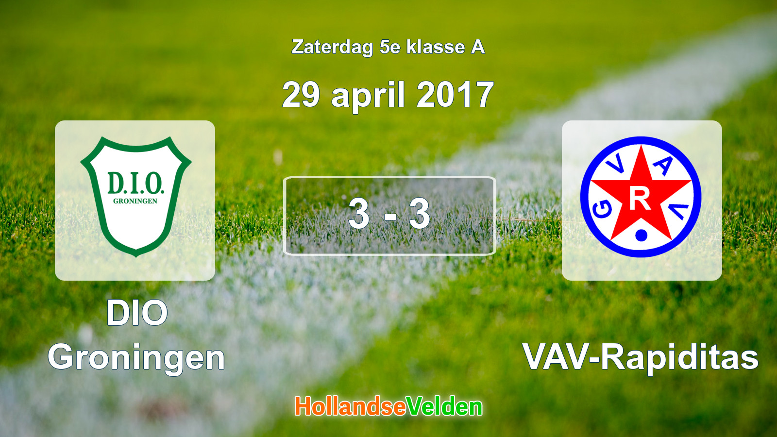 Gespeelde wedstrijd: DIO Groningen - GVAV-Rapiditas 3 - 3 (29 april 2017)