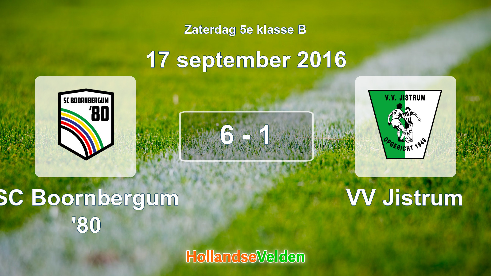 Gespeelde wedstrijd: SC Boornbergum '80 - VV Jistrum 6 - 1 (17 september 2016)