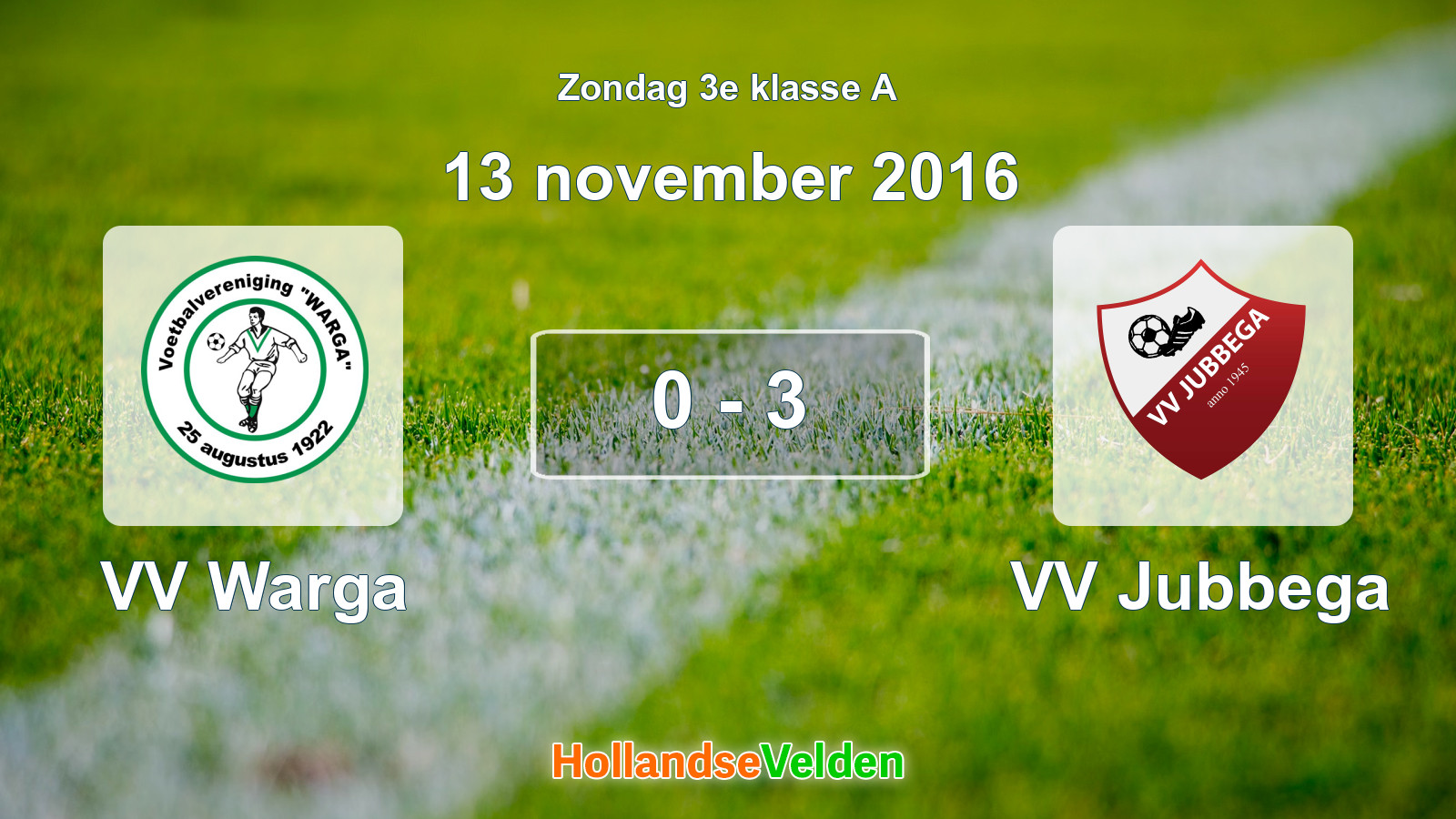 Gespeelde wedstrijd: VV Warga - VV Jubbega 0 - 3 (13 november 2016)
