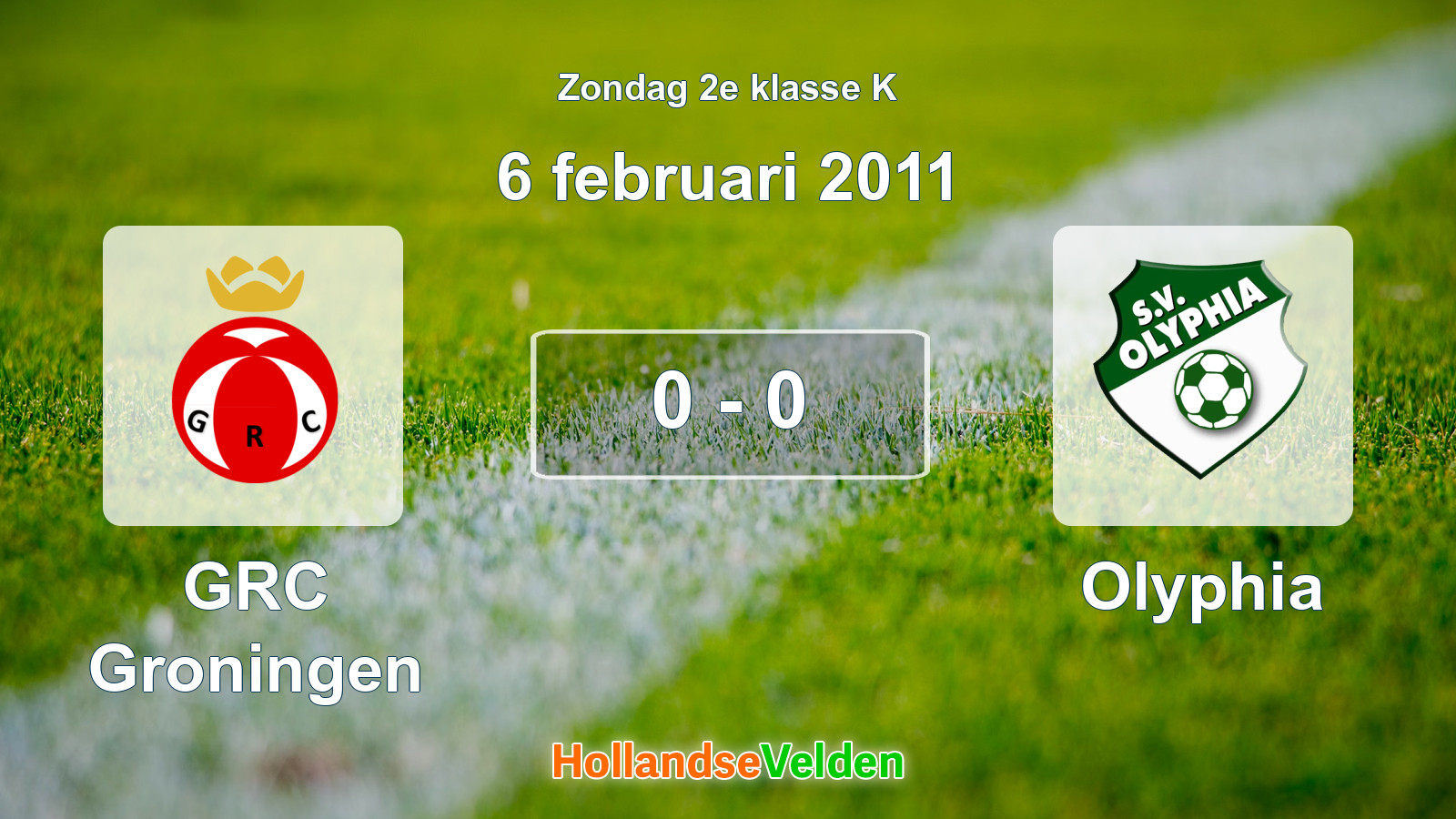 Gespeelde wedstrijd: GRC Groningen - Olyphia 0 - 0 (6 februari 2011)